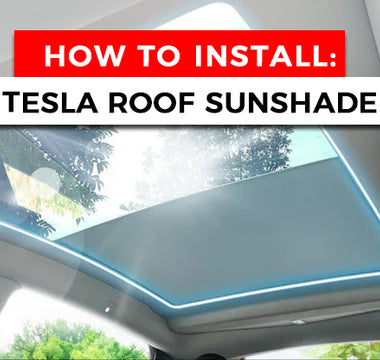 Tesla Sunshade Installation Guide