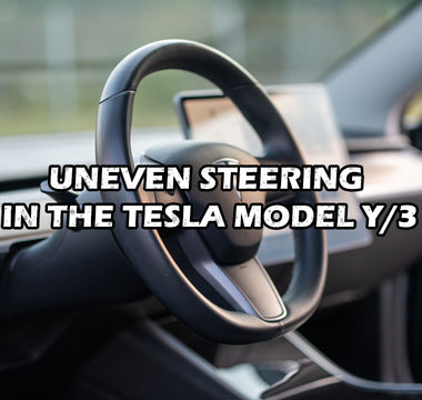 Uneven Steering in the Tesla Model Y/3: How to fix the problem